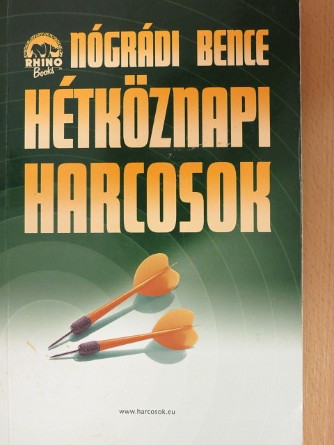 Nógrádi Bence - Hétköznapi harcosok II. [antikvár]