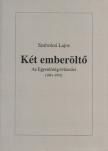 Szabolcsi Lajos - Két emberöltő [antikvár]