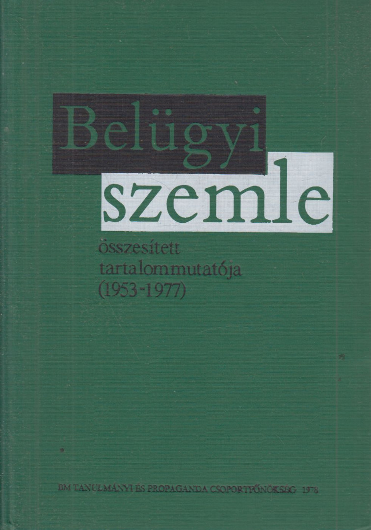Dr. Baranyó György - Belügyi Szemle összesített tartalommutatója (1953-1977) [antikvár]