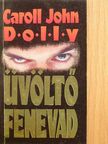 Caroll John Dolly - Üvöltő fenevad [antikvár]