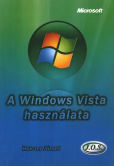 Holczer József - A Windows Vista használata [antikvár]
