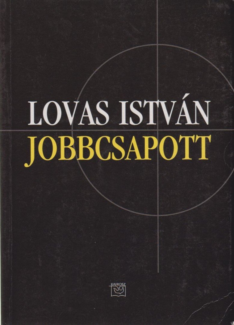 LOVAS ISTVÁN - Jobbcsapott [antikvár]