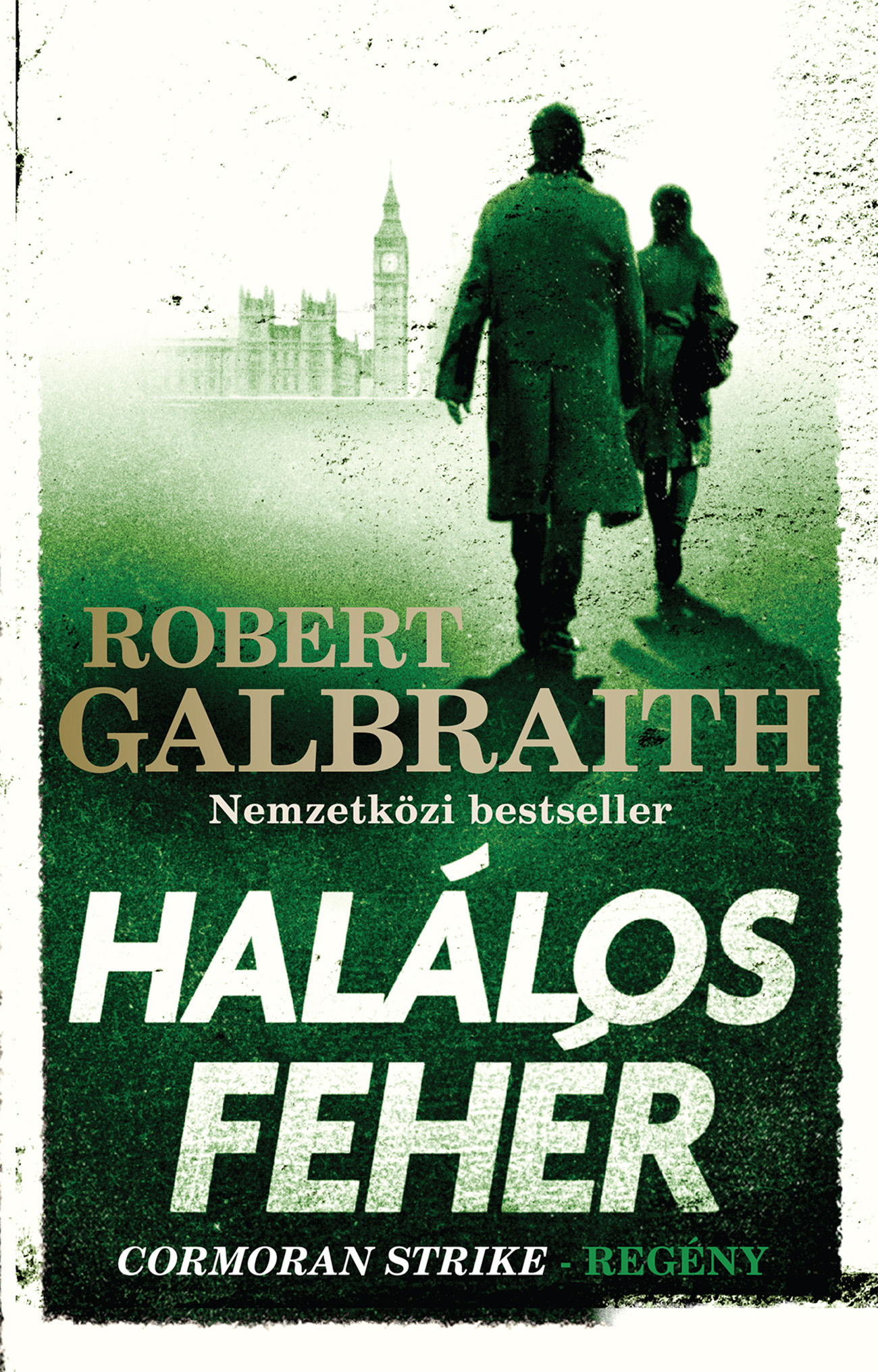 Robert Galbraith - Halálos fehér