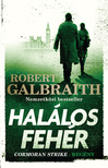 Robert Galbraith - Halálos fehér