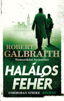 Robert Galbraith - Halálos fehér