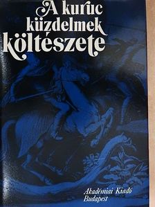Almási Benjámin - A kuruc küzdelmek költészete [antikvár]