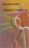 Lenteric, Bernárd - Lángeszű gyilkosok [antikvár]