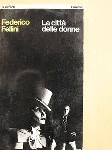 Federico Fellini - La cittá delle donne [antikvár]