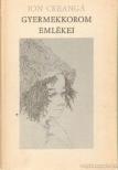 Creanga, Ion - Gyermekkorom emlékei [antikvár]