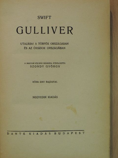 Swift - Gulliver utazásai a törpék országában és az óriások országában [antikvár]