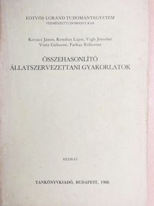 Farkas Róbertné - Összehasonlító állatszervezettani gyakorlatok [antikvár]
