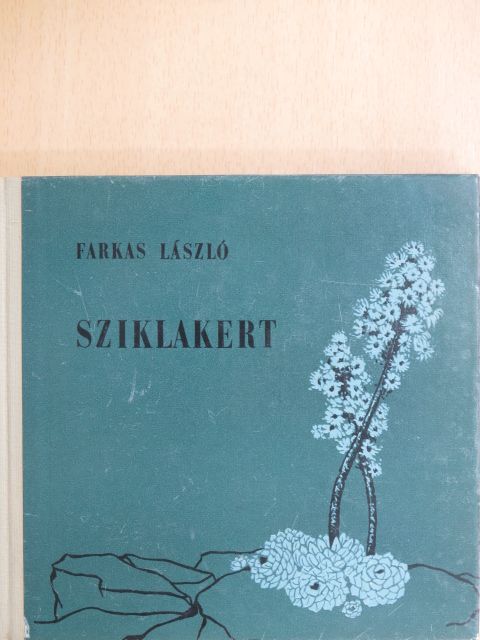 Farkas László - Sziklakert [antikvár]