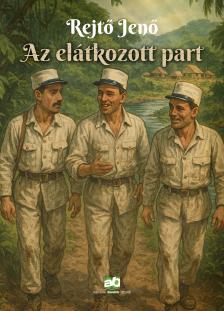 Rejtő Jenő - Az elátkozott part