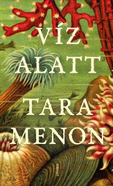 TARA MENON - Víz alatt [eKönyv: epub, mobi]
