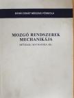 Dr. Kósa Csaba - Mozgó rendszerek mechanikája [antikvár]