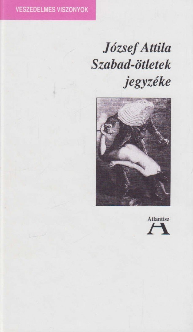 József Attila - Szabad-ötletek jegyzéke [antikvár]