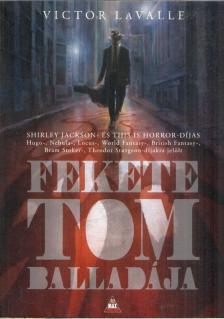 Victor LaValle - Fekete Tom balladája [antikvár]