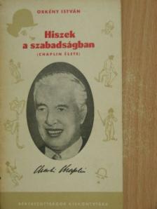 Örkény István - Hiszek a szabadságban [antikvár]
