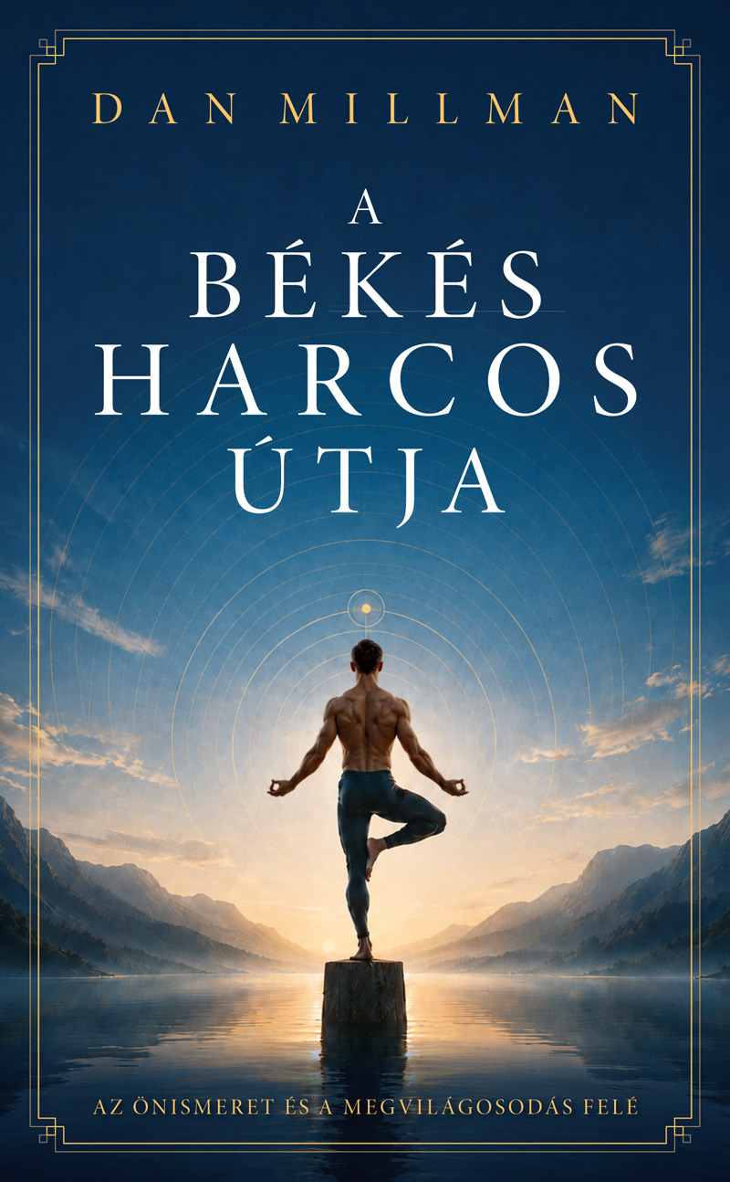 Dan Millman - A békés harcos útja [eKönyv: epub, mobi]