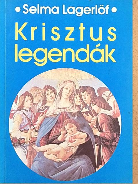Lagerlöf Zelma - Krisztus-legendák [antikvár]