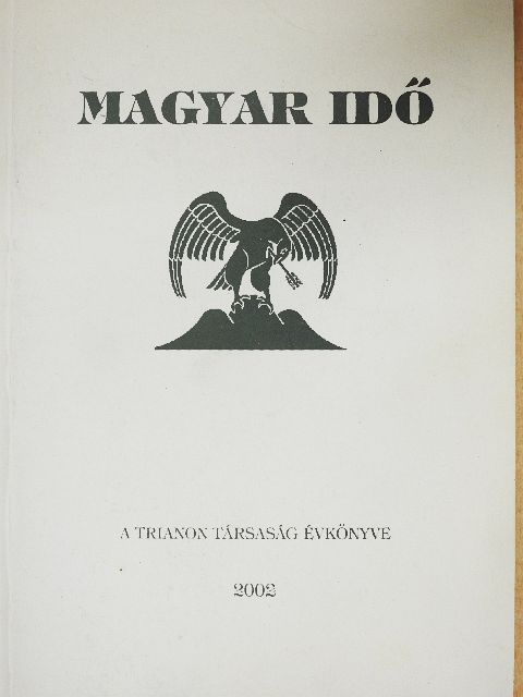 Bartis Ferenc - Magyar idő 2002 [antikvár]
