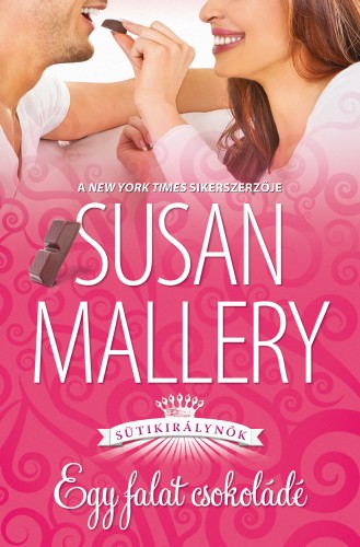 Susan Mallery - Egy falat csokoládé [eKönyv: epub, mobi]
