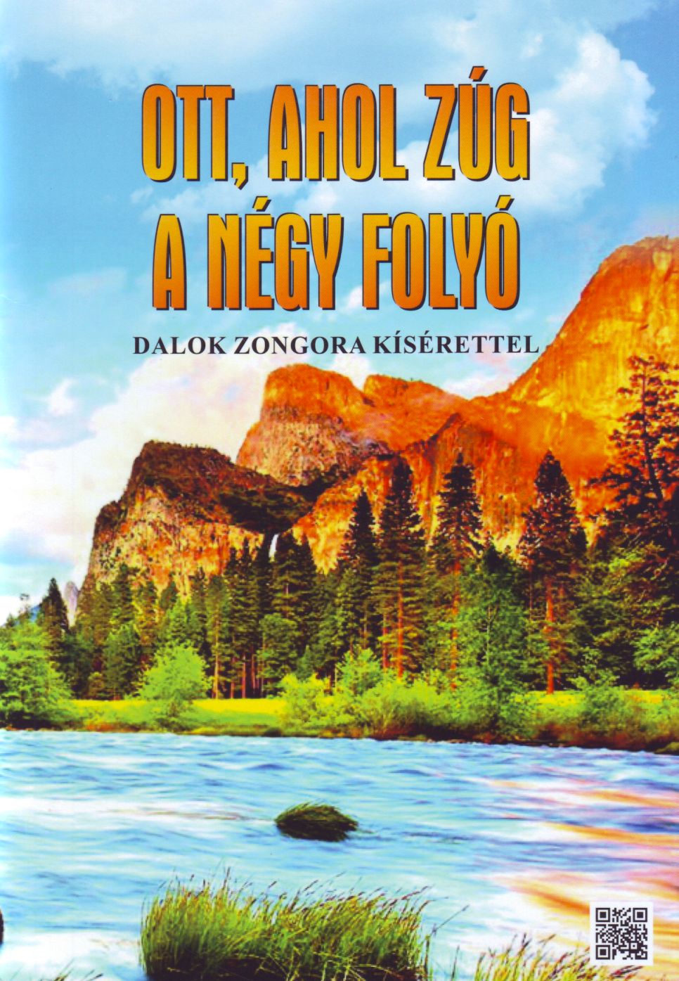 OTT AHOL ZÚG A NÉGY FOLYÓ DALOK ZONGORAKÍSÉRETTEL