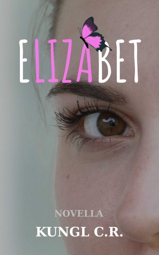 C. R. Kungl - Elizabet [eKönyv: epub, mobi]