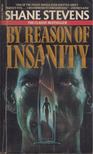 Shane Stevens - By Reason of Insanity [antikvár]