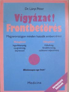 Dr. Lányi Péter - Vigyázat! Frontbetörés [antikvár]