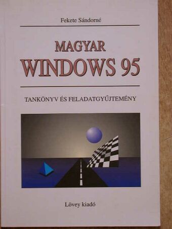 Fekete Sándorné - Magyar Windows 95 [antikvár]