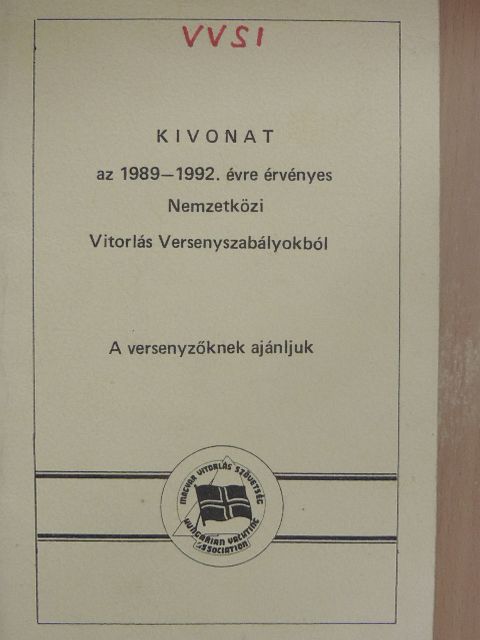 Kivonat az 1989-1992. évre érvényes Nemzetközi Vitorlás Versenyszabályokból [antikvár]