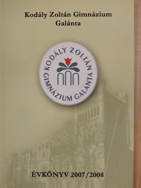 Kodály Zoltán Gimnázium Évkönyv 2007/2008 [antikvár]