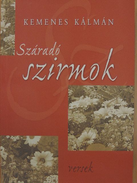 Kemenes Kálmán - Száradó szirmok [antikvár]