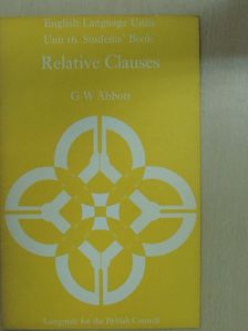 G. W. Abbott - Relative Clauses - Students' Book [antikvár]