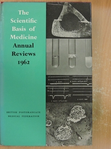 L. E. Glynn - The Scientific Basis of Medicine Annual Reviews 1962 [antikvár]
