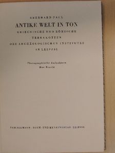 Eberhard Paul - Antike Welt in Ton [antikvár]