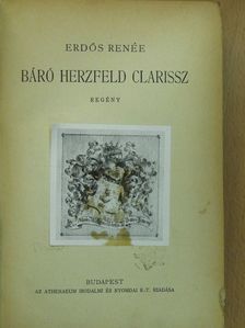 Erdős Renée - Báró Herzfeld Clarissz (aláírt példány) [antikvár]