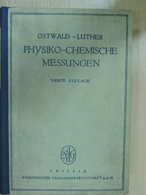 Robert Luther - Hand- und Hilfsbuch zur Ausführung physikochemischer Messungen [antikvár]