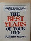 Dr. Miriam Stoppard - The Best Years of Your Life [antikvár]