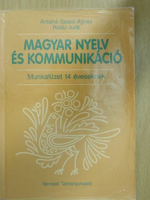 Antalné Szabó Ágnes - Magyar nyelv és kommunikáció - Munkafüzet 14 éveseknek [antikvár]