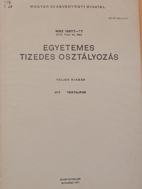 Egyetemes tizedes osztályozás 677. [antikvár]