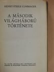 Henry Steele Commager - A második világháború története [antikvár]