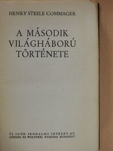 Henry Steele Commager - A második világháború története [antikvár]
