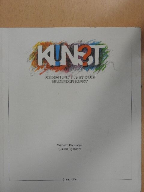 Gernot Figlhuber - Kunst [antikvár]