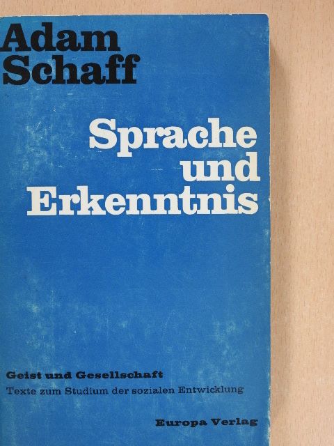 Adam Schaff - Sprache und Erkenntnis [antikvár]