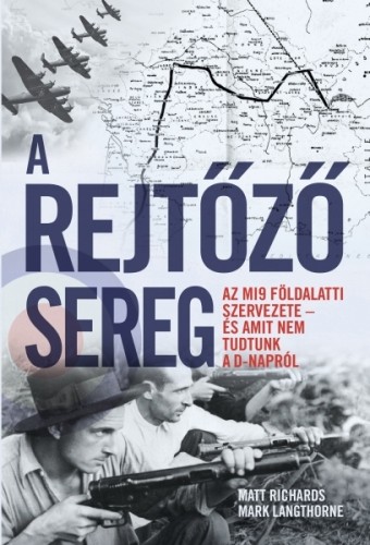 Matt Richards, Mark Langthorne - A rejtőző sereg [eKönyv: epub, mobi]