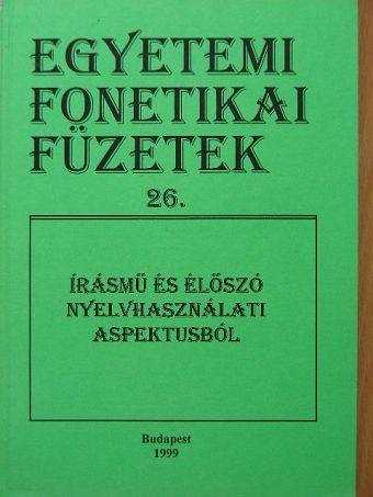 Írásmű és élőszó nyelvhasználati aspektusból [antikvár]