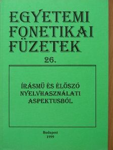 Írásmű és élőszó nyelvhasználati aspektusból [antikvár]