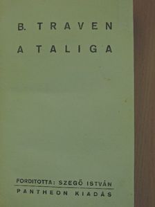 B. Traven - A taliga [antikvár]